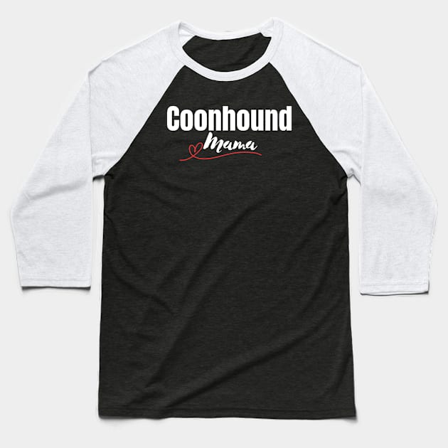 Coonhound Mama Baseball T-Shirt by HobbyAndArt